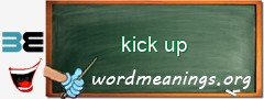 WordMeaning blackboard for kick up